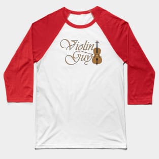 Violin Guy Baseball T-Shirt